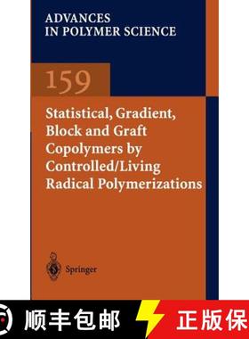 【3-4周达】Statistical, Gradient, Block and Graft Copolymers by Controlled/Living Radical Polymerizat... [9783540432449]