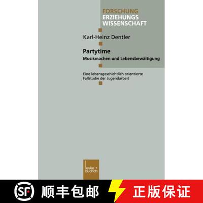 【3-4周达】Partytime : Musikmachen und Lebensbewältigung. Eine lebensgeschichtlich orientierte Falls... [9783810033345]