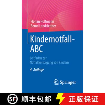 【3-4周达】Kindernotfall-ABC: Leitfaden zur Notfallversorgung von Kindern (4. Auflage 2025) (4. Aufla... [9783662674598]