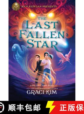 【3-4周达】Rick Riordan Presents the Last Fallen Star (a Gifted Clans Novel) [9781368061278]