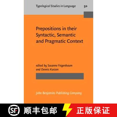 【3-4周达】精装 Prepositions in their Syntactic, Semantic and Pragmatic Context [9789027229564]