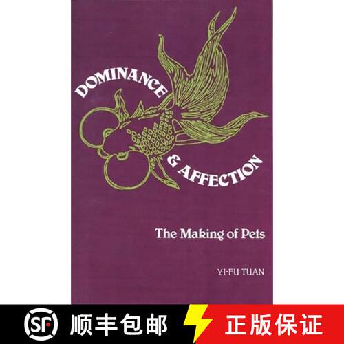 【3-4周达】Dominance and Affection – The Making of Pets [9780300102086]