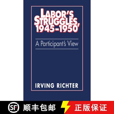 【3-4周达】Labor's Struggles, 1945 1950: A Participant's View [9780521533263]