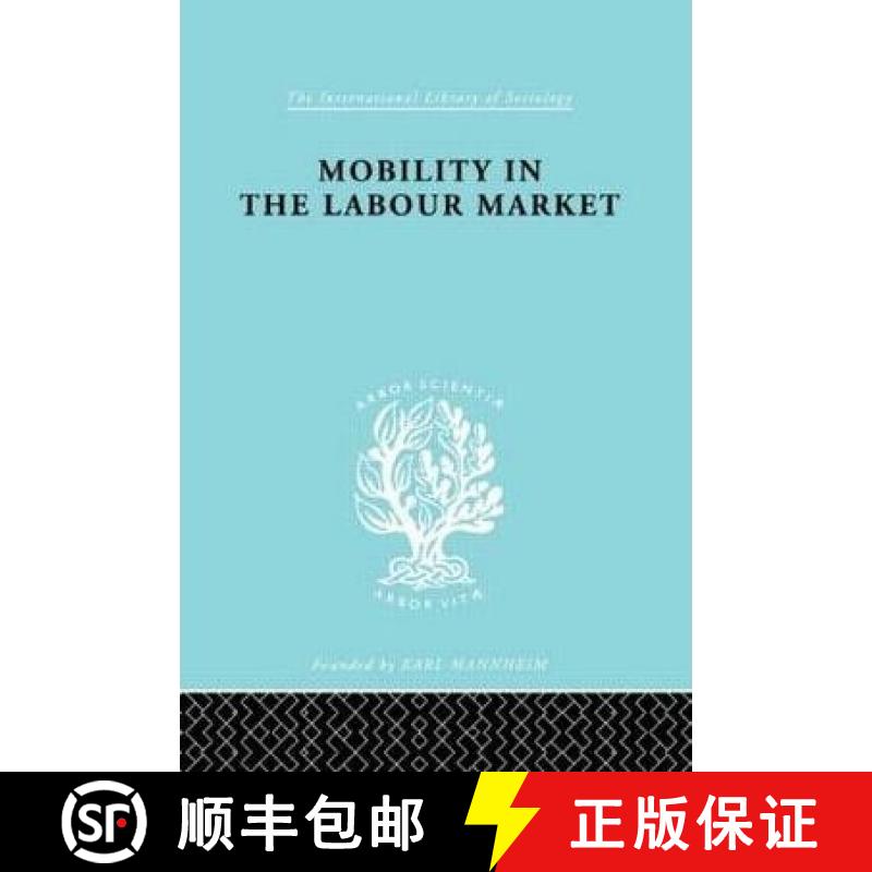 【3-4周达】Mobility in the Labour Market : Employment Changes in Battersea and Dagenham [9780415176811]