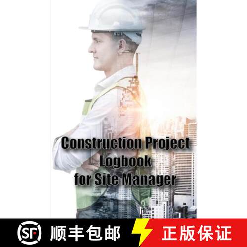 【3-4周达】Construction Project Logbook for Site Manager: Site Manager Tracker Daily Tracker to Recor... [9783986080990]