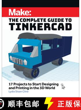 【3-4周达】Make: The Complete Guide to Tinkercad: 17 Projects to Start Designing and Printing in the ... [9781680458374]