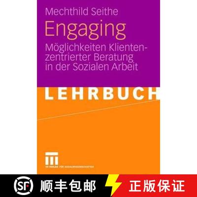 【3-4周达】Engaging : Möglichkeiten Klientenzentrierter Beratung in der Sozialen Arbeit [9783531154244]