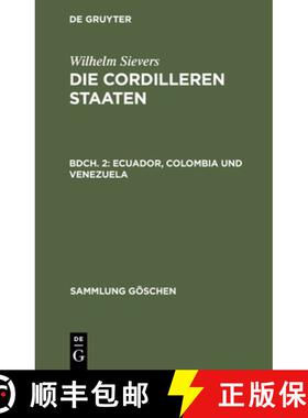 预订 Die Cordilleren Staaten, Bdch. 2, Ecuador, Colombia und Venezuela [9783111221069]