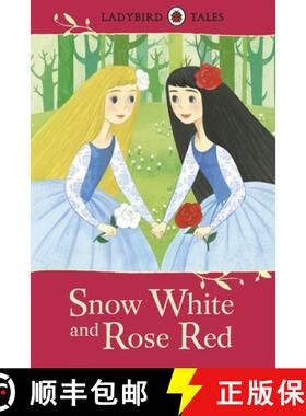 【3-4周达】Ladybird Tales: Snow White and Rose Red [9780723294474]