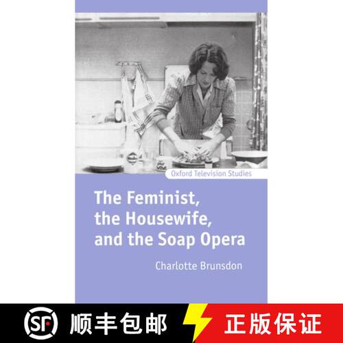【3-4周达】精装 The Feminist, the Housewife, and the Soap Opera [9780198159803]