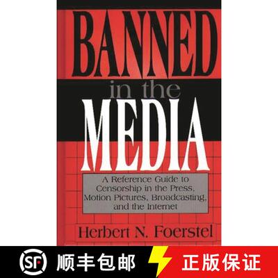【3-4周达】精装 Banned in the Media: A Reference Guide to Censorship in the Press, Motion Pictures, B... [9780313302459]