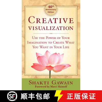 【3-4周达】Creative Visualization 4oth Anniversary Edition: Use the Power of Your Imagination to Crea... [9781608684649]