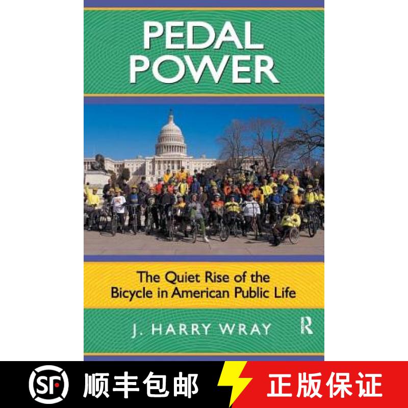 【3-4周达】Pedal Power: The Quiet Rise of the Bicycle in American Public Life [9781594514630]