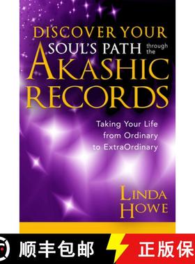 预订 Discover Your Soul's Path Through the Akashic Records: Taking Your Life from Ordinary to Extraor... [9781401946135]