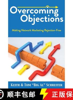 预订 Overcoming Objections: Making Network Marketing Rejection-Free [9781956171068]