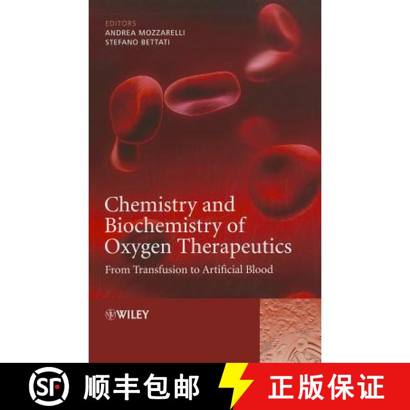 【3-4周达】Chemistry And Biochemistry Of Oxygen Therapeutics - From Transfusion To Artificial Blood [... [9780470686683]