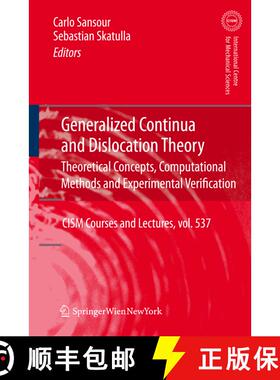 【3-4周达】Generalized Continua and Dislocation Theory : Theoretical Concepts, Computational Methods ... [9783709112212]