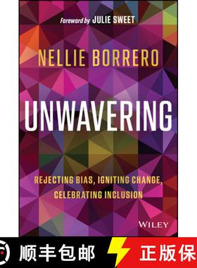 【3-4周达】Unwavering: Rejecting Bias, Igniting Change, Celebrating Inclusion [9781394239870]