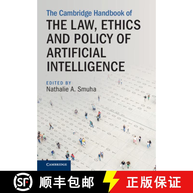 【3-4周达】The Cambridge Handbook of the Law, Ethics and Policy of Artificial Intelligence [9781009367813]