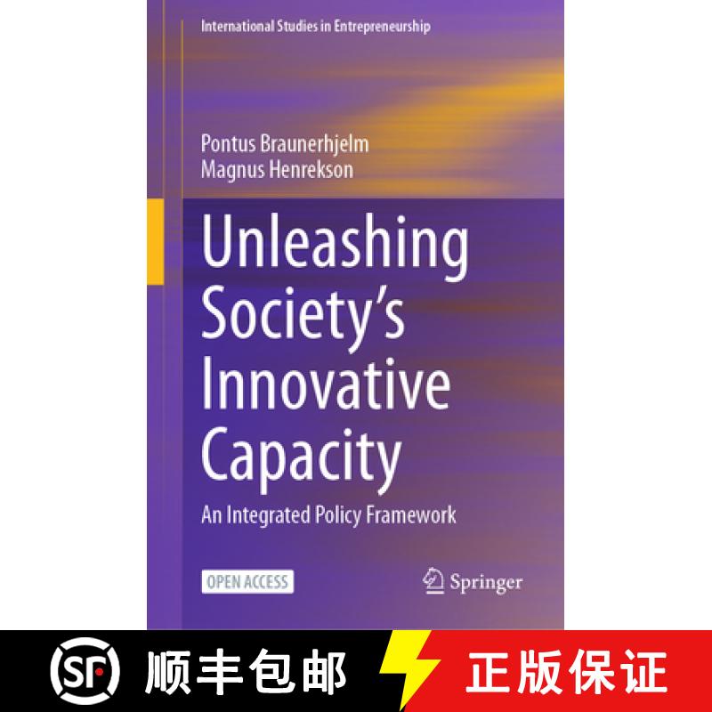 【3-4周达】Unleashing Society's Innovative Capacity : An Integrated Policy Framework [9783031427558]