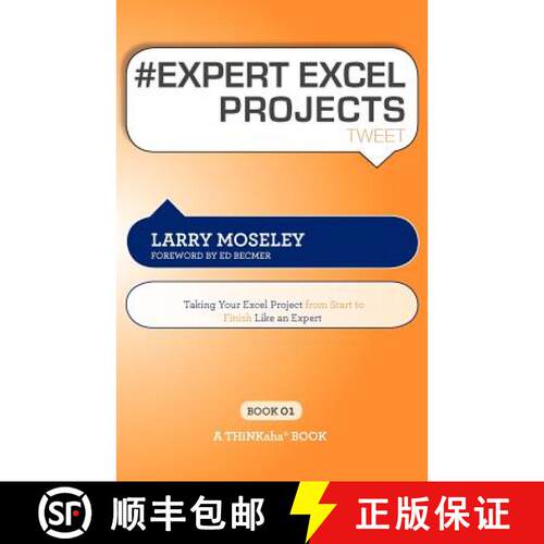 【3-4周达】# EXPERT EXCEL PROJECTS tweet Book01: Taking Your Excel Project From Start To Finish Like ... [9781616990565]
