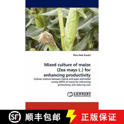 预订 Mixed Culture of Maize (Zea Mays L.) for Enhancing Productivity [9783844302967]