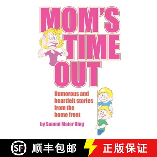 【3-4周达】Mom's Time Out: Humorous and heartfelt stories from the home front [9798218159863]