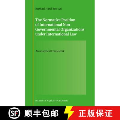 预订 精装 The Normative Position of International Non-Governmental Organizations Under International ... [9789004182943]