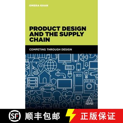 【3-4周达】Product Design and the Supply Chain – Competing Through Design [9780749478230]