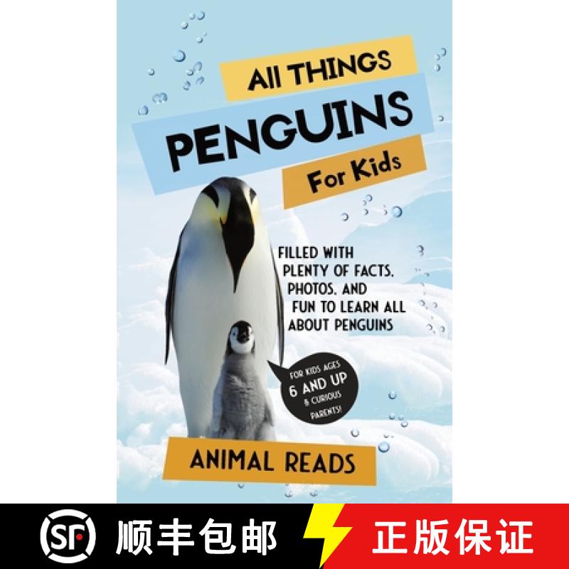 预订 All Things Penguins For Kids: Filled With Plenty of Facts, Photos, and Fun to Learn all About Pe... [9783967720839]
