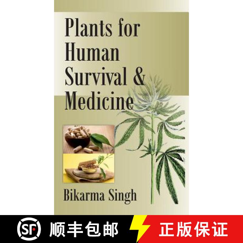 【3-4周达】Plants for Human Survival and Medicines (Co-Published With CRC Press,UK) [9789387973510]