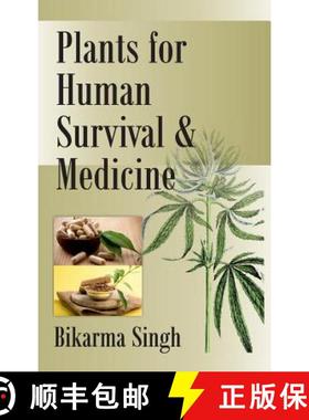 【3-4周达】Plants for Human Survival and Medicines (Co-Published With CRC Press,UK) [9789387973510]