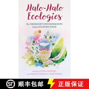 【3-4周达】Halo–Halo Ecologies – The Emergent Environments Behind Filipino Food [9780824899097]