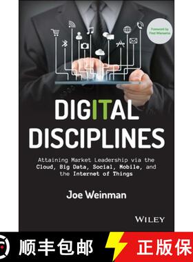 【3-4周达】Digital Disciplines: Attaining Market Leadership Via The Cloud, Big Data, Social, Mobile, ... [9781118995396]