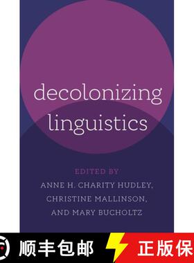【3-4周达】Decolonizing Linguistics [9780197755259]