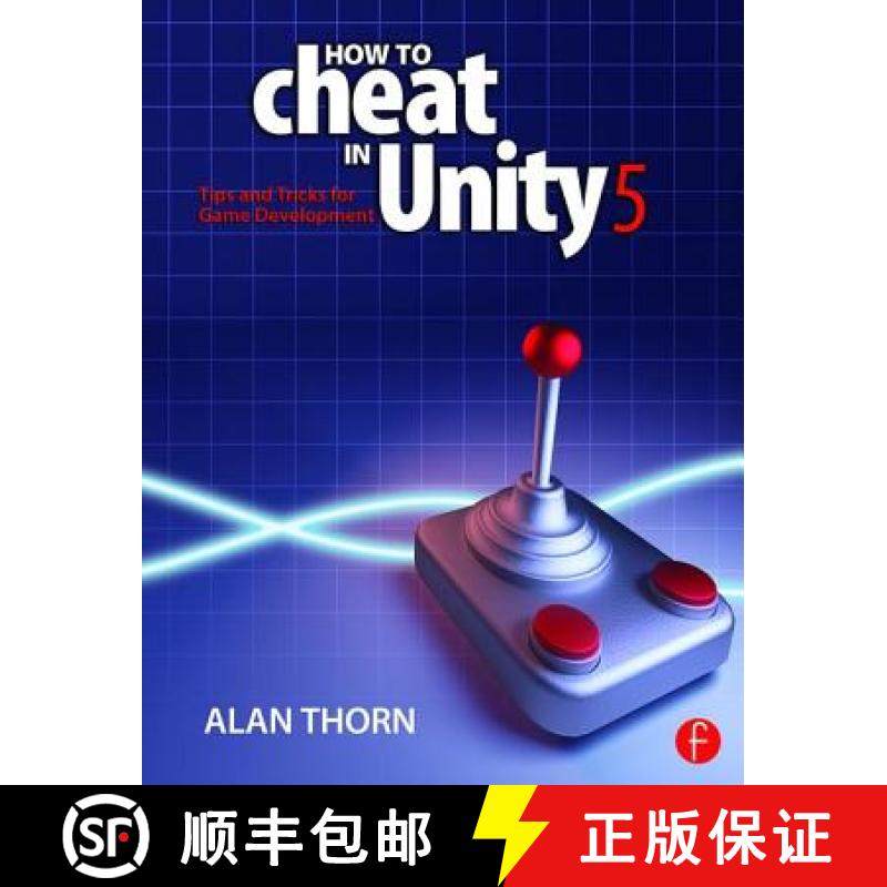 【3-4周达】How to Cheat in Unity 5 : Tips and Tricks for Game Development [9781138802940]