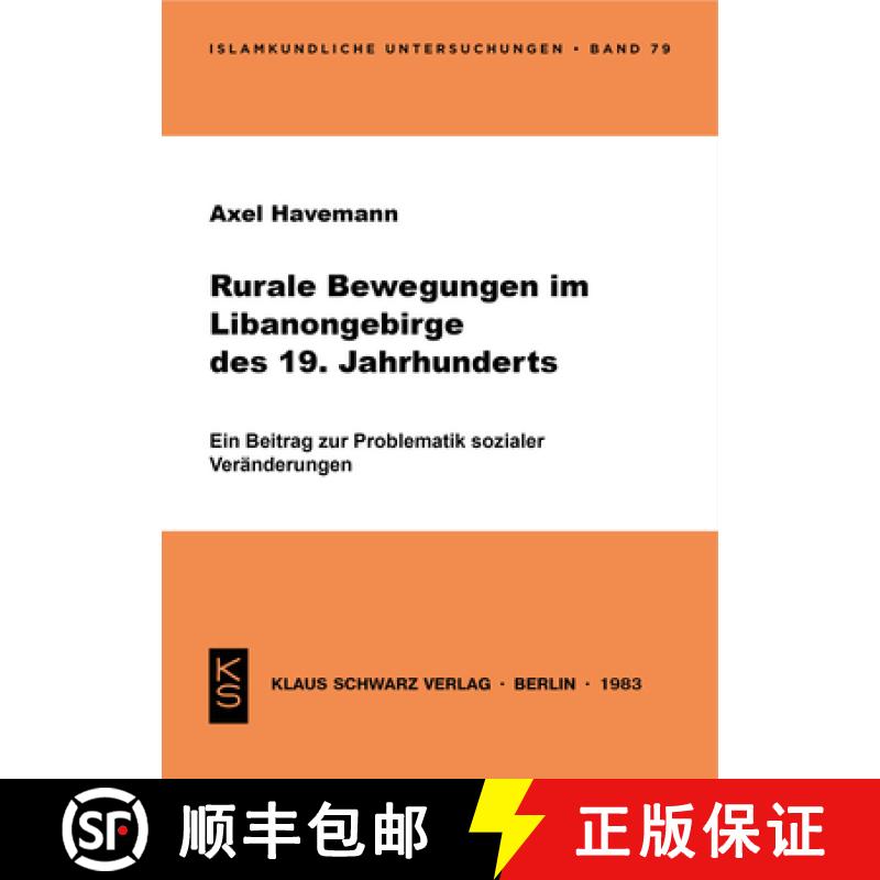 【3-4周达】Rurale Bewegungen Im Libanongebirge Des 19. Jahrhunderts: Ein Beitrag Zur Problematik Sozi... [9783922968320]