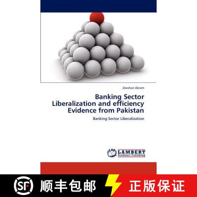 预订 Banking Sector Liberalization and Efficiency Evidence from Pakistan [9783659307041]