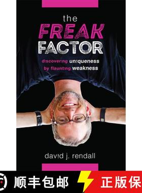 【3-4周达】The Freak Factor: Discovering Uniqueness by Flaunting Weakness [9781642255638]