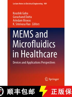 【3-4周达】Mems and Microfluidics in Healthcare: Devices and Applications Perspectives [9789811987168]
