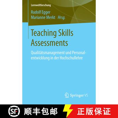 【3-4周达】Teaching Skills Assessments: Qualitätsmanagement und Personalentwicklung in der Hochschul... [9783658108335]