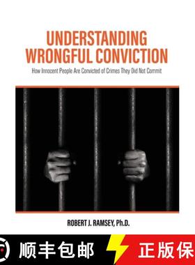 【3-4周达】Understanding Wrongful Conviction: How Innocent People Are Convicted of Crimes They Did No... [9781516597567]