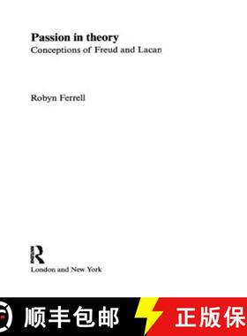 【3-4周达】Passion in Theory: Conceptions of Freud and Lacan [9780415090209]