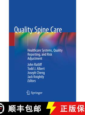 【3-4周达】Quality Spine Care: Healthcare Systems, Quality Reporting, and Risk Adjustment [9783030074333]