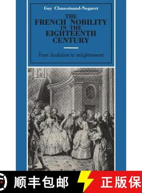 【3-4周达】The French Nobility in the Eighteenth Century: From Feudalism to Enlightenment [9780521275903]