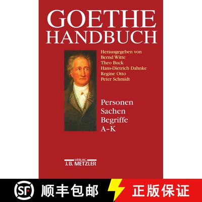 【3-4周达】Goethe-Handbuch: Band 4, Teilband 1: Personen, Sachen, Begriffe A - K [9783476014467]