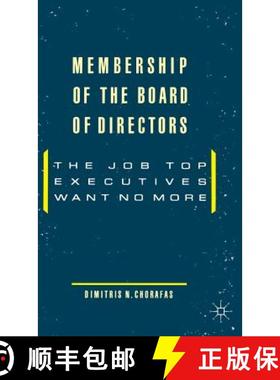【3-4周达】Membership of the Board of Directors : The Job Top Executives Want No More [9780333463666]