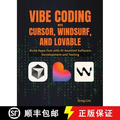 【3-4周达】Vibe Coding with Cursor, Windsurf, and Lovable: Build Apps Fast with AI-Assisted Software ... [9781807301637]