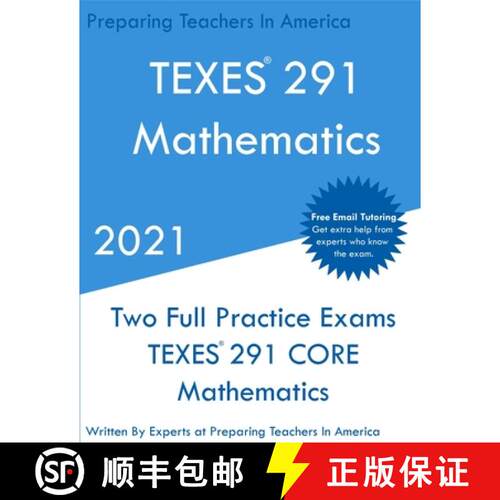 【3-4周达】TEXES 291 - Mathematics: Two Full Practice Exam - Free Online Tutoring - Updated Exam Ques... [9781649263469]