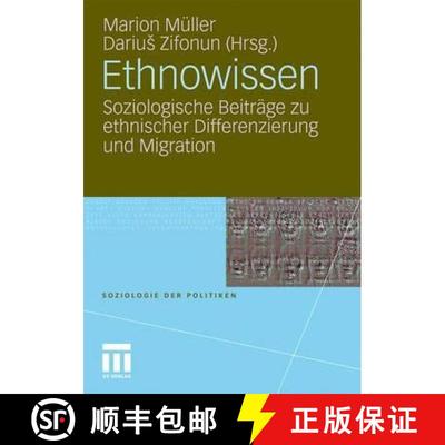 【3-4周达】Ethnowissen: Soziologische Beitrï¿½ge Zu Ethnischer Differenzierung Und Migration [9783531162263]